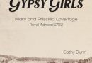 Gypsy Girls: Mary and Priscilla Loveridge, Royal Admiral 1792