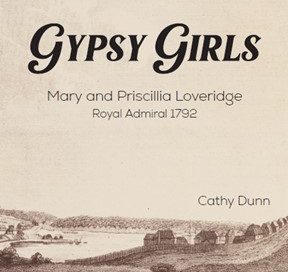 Gypsy Girls: Mary and Priscilla Loveridge, Royal Admiral 1792